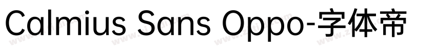 Calmius Sans Oppo字体转换 Calmius Sans Oppo字体转换